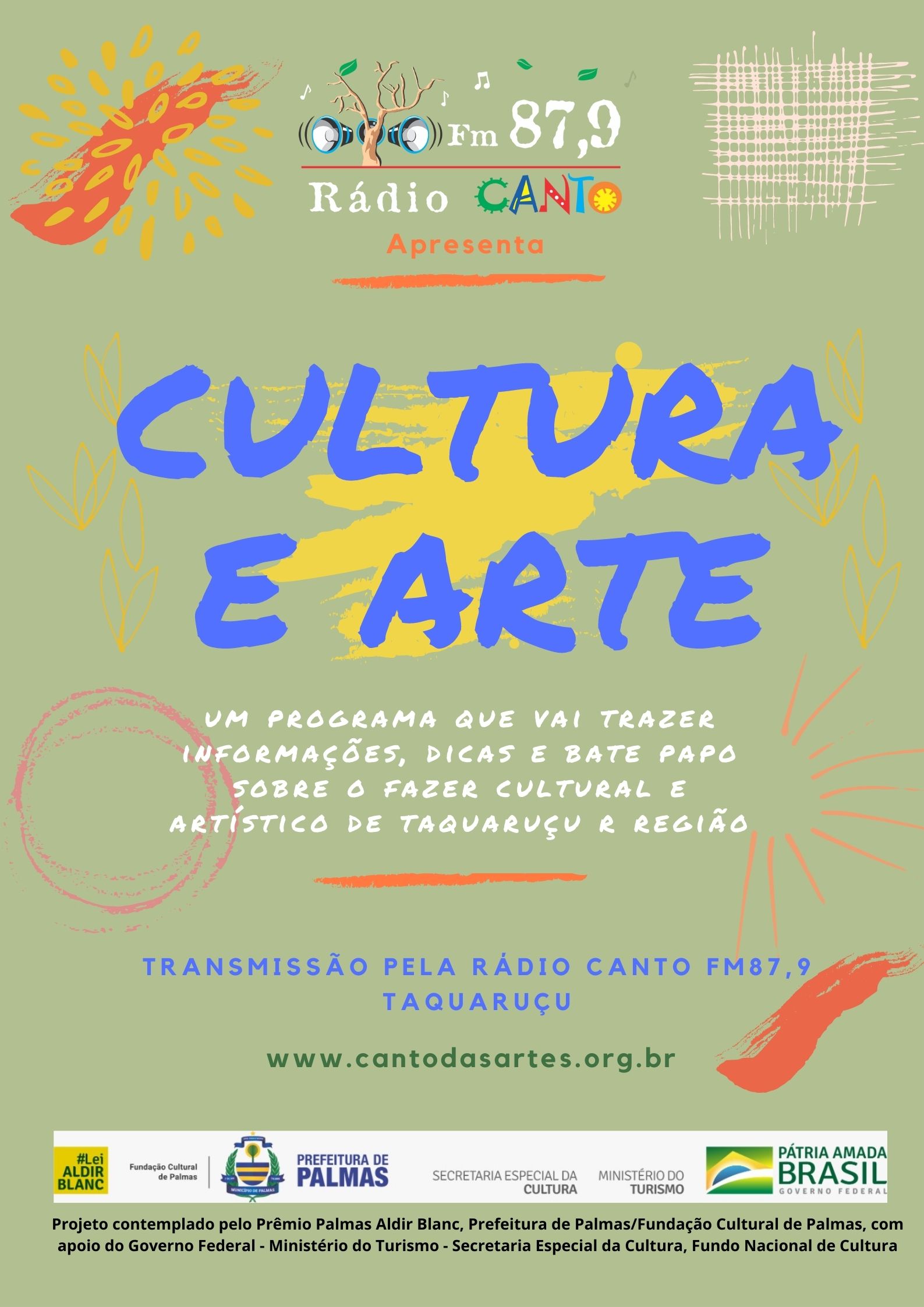 Rádio Canto FM estreia programa que vai trazer informações, dicas e bate papo sobre o fazer cultural e artístico de Taquaruçu e região.