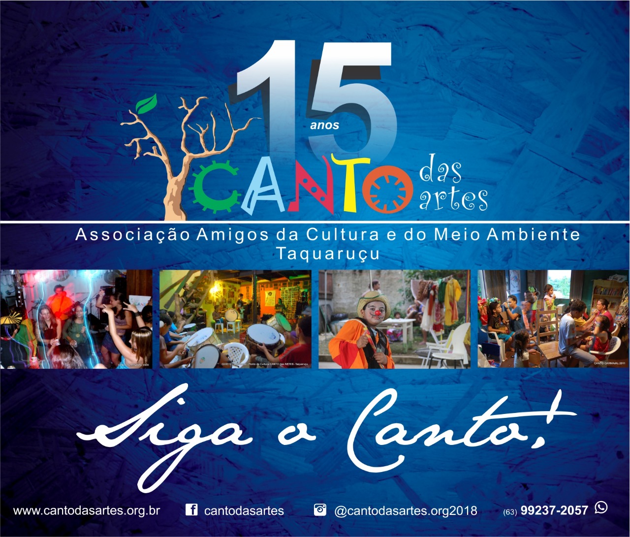 Canto das Artes 15 anos de arte, cultura e meio ambiente  em Taquaruçu!